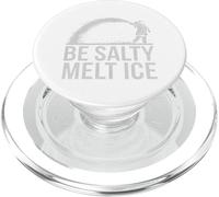 Be Salty Melt ICE Tshirt Men Women Protest Political Retro PopSockets PopGrip for MagSafe