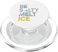Be Salty Melt ICE Tshirt Men Women Protest Political Retro PopSockets PopGrip for MagSafe