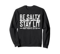 Be Salty Stay Lit Christian - Bible Verse Matthew Religious Sweatshirt