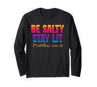 Be Salty Stay Lit Christian Matthew 5:13-16 Faith Long Sleeve T-Shirt