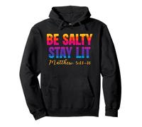 Be Salty Stay Lit Christian Matthew 5:13-16 Faith Pullover Hoodie