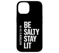 Be Salty Stay Lit Matthew 5:13-14 Christian Bible Verse Case for iPhone 14