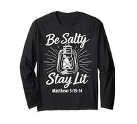 Be Salty Stay Lit Matthew 5:13-14 Christian Bible Verse Meme Long Sleeve T-Shirt