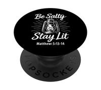 Be Salty Stay Lit Matthew 5:13-14 Christian Bible Verse Meme PopSockets Adhesive PopGrip