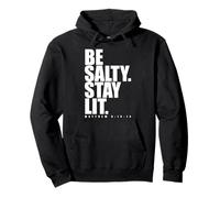 Be Salty Stay Lit Matthew 5:13-14 Jesus Christ God Lover Pullover Hoodie