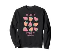 Be Salty Stay Lit Matthew 5:13-16 Fun Christian Design Sweatshirt