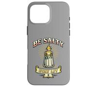 Be Salty Stay Lit Salt Of The Earth Light Of The World Shake Case for iPhone 16 Pro Max