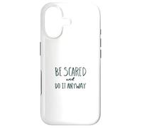 Be Scared. Do It Anyway. Brave heart design Case for iPhone 17