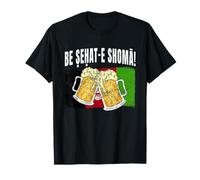 Be SEHAT E Shoma Afghanistan Cheers Afghan Beer Lover T-Shirt