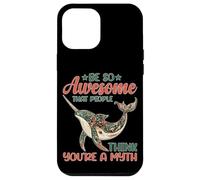 Be So Awesome That People Think You're A Myth Case for iPhone 12 Pro Max