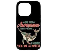 Be So Awesome That People Think You're A Myth Case for iPhone 15 Pro