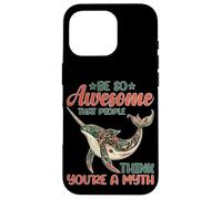 Be So Awesome That People Think You're A Myth Case for iPhone 16 Pro