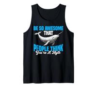 Be So Awesome That People Think You're A Myth - Tank Top