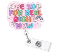 Be So for Real Right Now Funny Nurse Badge Reel, Cute Retractable ID Holder
