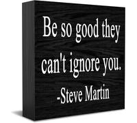 Be So Good They Can'T Ignore You Home Office Decor Wooden Box Sign, Decorative Positive Office Desk Accessories Wood Plaque Wood Table Sign For Tv Cabinet Shelf 5 X 5 Inch