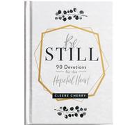 Be Still - 90 Devotions for the Hopeful Heart