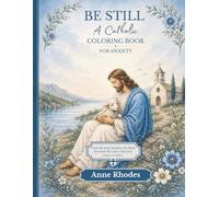 Be Still: A Catholic Coloring Book for Anxiety