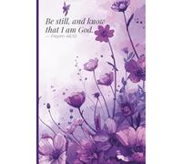 Be Still: A Short Prayer Journal for Reflection (100 Pages): A Simple Lined Notebook for Prayer and Quiet Time with God