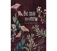 Be Still and Know : 365 Daily Devotions