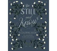 Be Still and Know: A Coloring Book