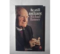 Be Still and Know: A Study in the Life of Prayer