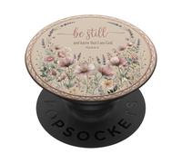 Be Still And Know Christian Bible Psalm Scripture Flower PopSockets Adhesive PopGrip