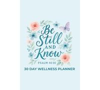 Be Still and Know Christian Wellness Planner