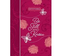 Be Still and Know Guided Devotional (Faux Leather) - Women's Devotional Book with Zip Around Closure, Perfect Faith Book for Christian Women (Ziparound Devotionals): Daily Journal Ziparound