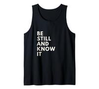 Be Still and Know It Psalm 46 10 Faith Spiritual Christian Tank Top