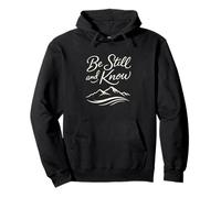 Be Still and Know Mountain Christian Faith Motivational Pullover Hoodie