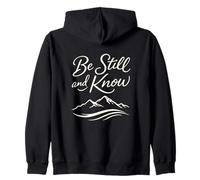Be Still and Know Mountain Christian Faith Motivational Zip Hoodie