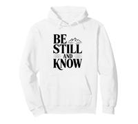 Be Still and Know Mountains Faith Inspirational Pullover Hoodie