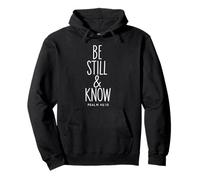 Be Still and Know Psalm 46:10 Christian Bible Verse Faith Pullover Hoodie