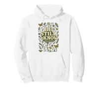 Be Still and Know Psalm 46:10 Christian Bible Verse Floral Pullover Hoodie
