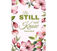 Be Still and Know - Psalm 46:10 Christian Notebook with Pink Magnolia Floral Design