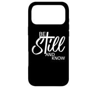 Be Still and Know | Psalm 46:10 |Inspirational Christian Case for iPhone 17 Pro Max