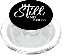 Be Still and Know | Psalm 46:10 |Inspirational Christian PopSockets PopGrip for MagSafe