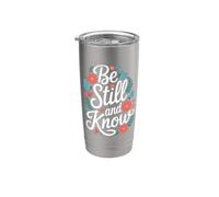 Be Still and Know Psalm 46:10 Stainless Steel Insulated Tumbler