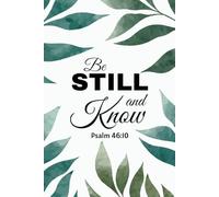 Be Still and Know - Psalm 46:10 Tropical Leaves Christian Notebook