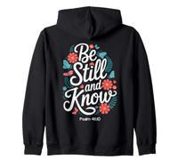 Be Still and Know Psalm 46:10 Zip Hoodie