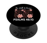Be Still And Know Psalms 46:10 Christian Quote Jesus God PopSockets Adhesive PopGrip