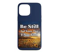 Be Still and Know: Psalms Peaceful Uplifting Bible Christian Case for iPhone 13 Pro Max