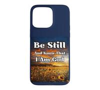 Be Still and Know: Psalms Peaceful Uplifting Bible Christian Case for iPhone 15 Pro Max