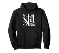 Be Still and Know Pullover Hoodie