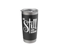 Be Still and Know Stainless Steel Insulated Tumbler