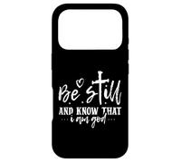 Be Still And Know That I Am God - Christian Bible Verse Case for iPhone 17 Pro