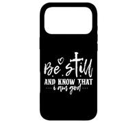 Be Still And Know That I Am God - Christian Bible Verse Case for iPhone 17 Pro Max