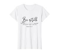 Be Still and Know that I Am God Christian Scripture Design Value Graphic T-Shirt, Women, White, L