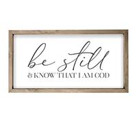 Be Still And Know That I Am God Framed Wood Farmhouse Wall Sign (9x18)