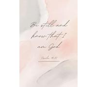 Be Still and Know that I Am God Journal